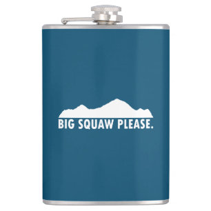 Big Squaw Please Flask