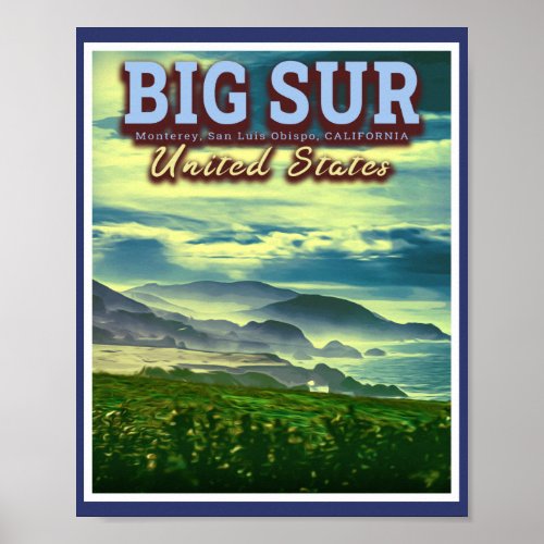 BIG SUR CENTRAL COAST OF CALIFORNIA UNITED STATES POSTER