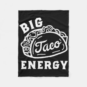 Big Taco Energy Taco Shirts For Men Funny Taco Lov Fleece Blanket