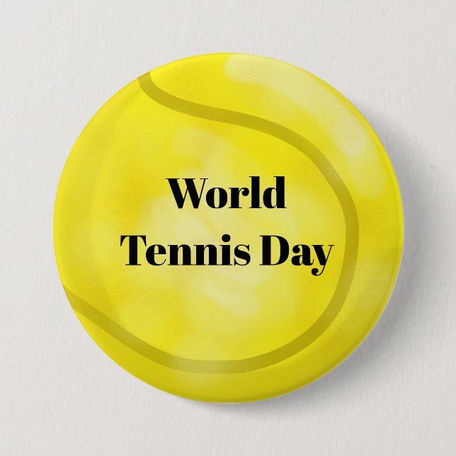 Big Tennis Ball World Tennis Day Button (Front)