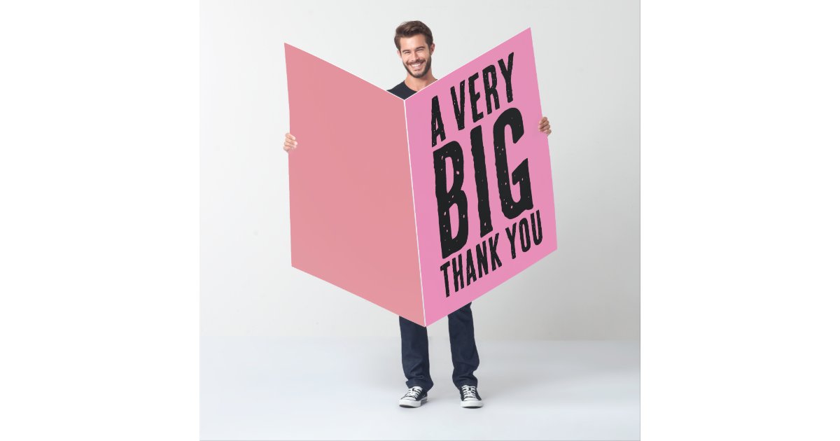 BIG THANK YOU BIGGEST LARGEST GREETING CARD Zazzle