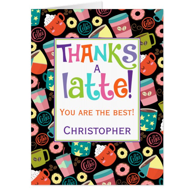 Big Thanks A Latte Coffee Appreciation Card (Front)