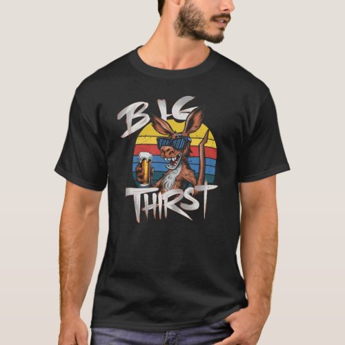 Big Thirst _ Kangaroo T_Shirt