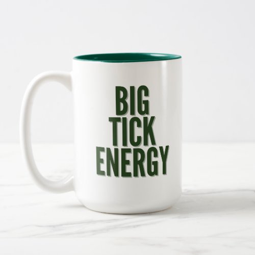 Big Tick Energy Lyme Disease The Musical Mug