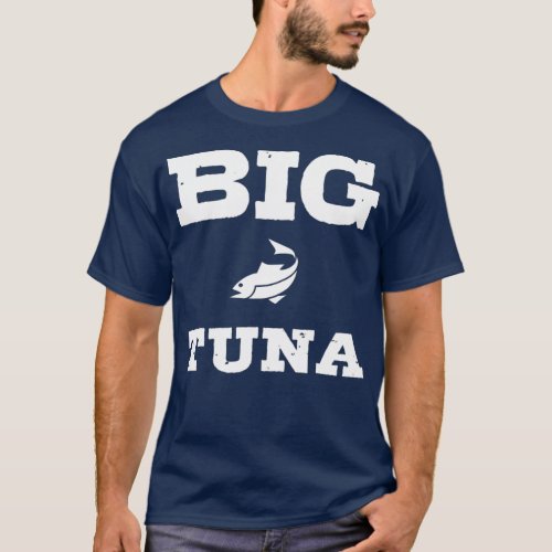 Big Tuna T_Shirt