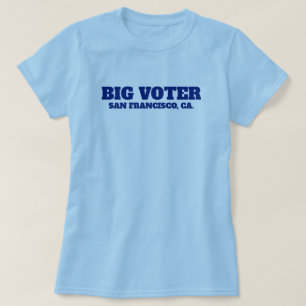 Big Voter™ T-Shirt (Personalize It!)