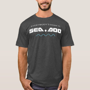 Big Wave Everybodys Doin it Seadoo T-Shirt
