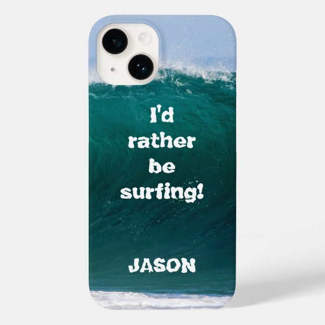 Big Wave I'd Rather Be Surfing Cell Phone Cover (Back)