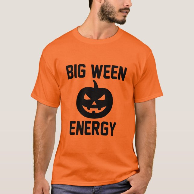 BIG WEEN ENERGY HALLOWEEN LOVER T-Shirt (Front)