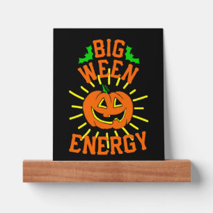 Big Ween Energy Picture Ledge