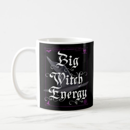 Big Witch Energy  Coffee Mug