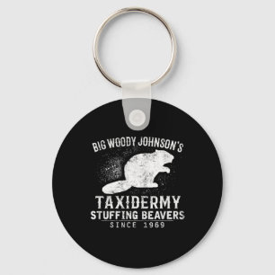Big Woody Johnson's Taxidermy Stuffing Beavers Keychain