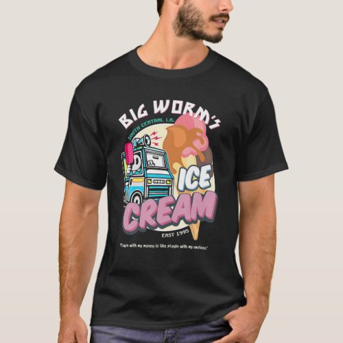 Big Worm Ice_Cream T_Shirt