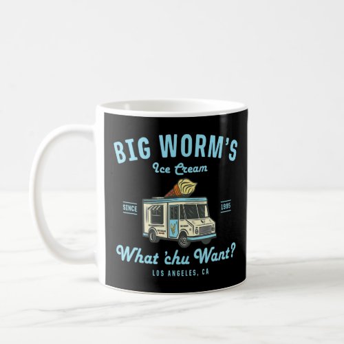Big Worms Ice Cream Truck What Chu Want  Coffee Mug