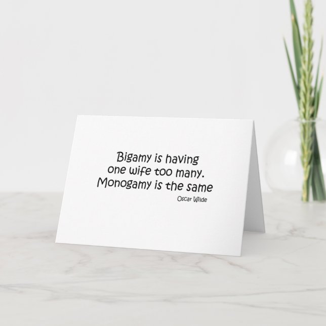 Bigamy Is One Wife Too Many quote Card (Front)