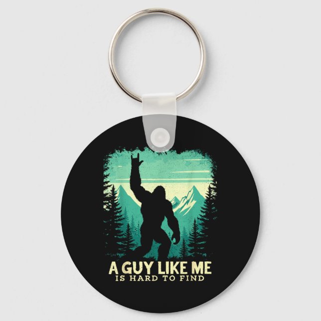 Bigfoot A Guy Like is Hard to Find Sasquatch Keychain (Front)