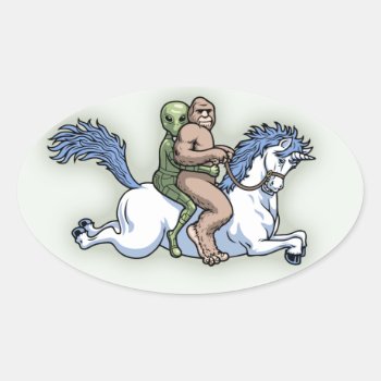 Bigfoot  Alien  Unicorn Oval Sticker by kbilltv at Zazzle