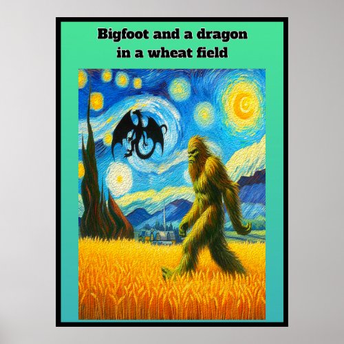 Bigfoot and a dragon in a wheat field  poster