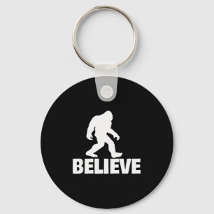 Bigfoot Believe Funny Believe Bigfoot Keychain