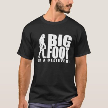 Bigfoot Believer Shirt by Sandpiper_Designs at Zazzle