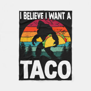 Bigfoot Believer Wants Tacos Sasquatch Cinco De Ma Fleece Blanket