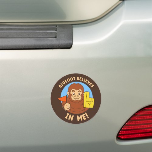 Bigfoot Believes In Me Car Magnet