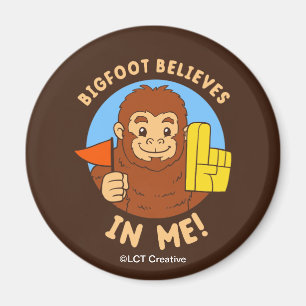 Bigfoot Believes In Me Magnet