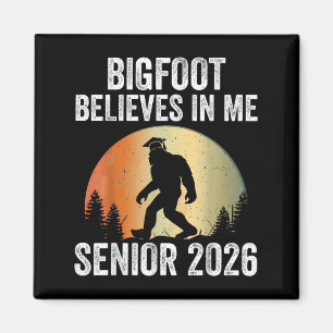 Bigfoot Believes In Me Senior 2026 Sasquatch Gradu Magnet