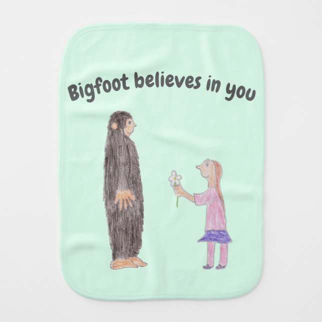 Bigfoot Believes in You Burp Cloth (Front)