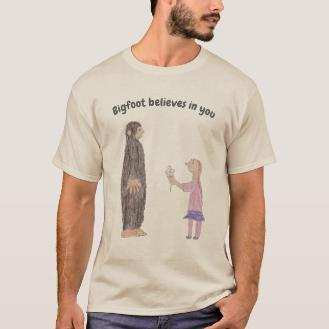Bigfoot Believes in You t-shirt (Front)