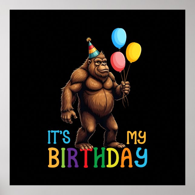 Bigfoot Birthday Party - It’s My Birthday Poster (Front)