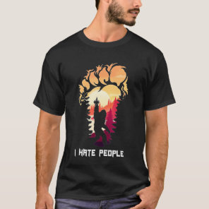 Bigfoot Camping Foot I Hate People  T-Shirt