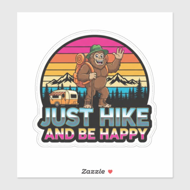 Bigfoot Camping-Just hike And Be Happy Sticker (Sheet)