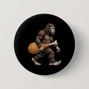 Bigfoot Carrying Chicken Drumstick Sasquatch Lover Button