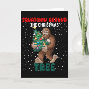 Bigfoot Christmas Squatchin' Around The Christmas  Card