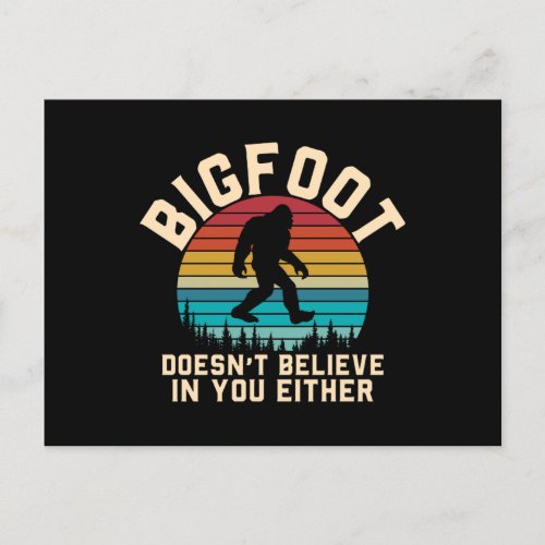 Bigfoot Doesnt Believe in you  Bigfoot Retro Postcard