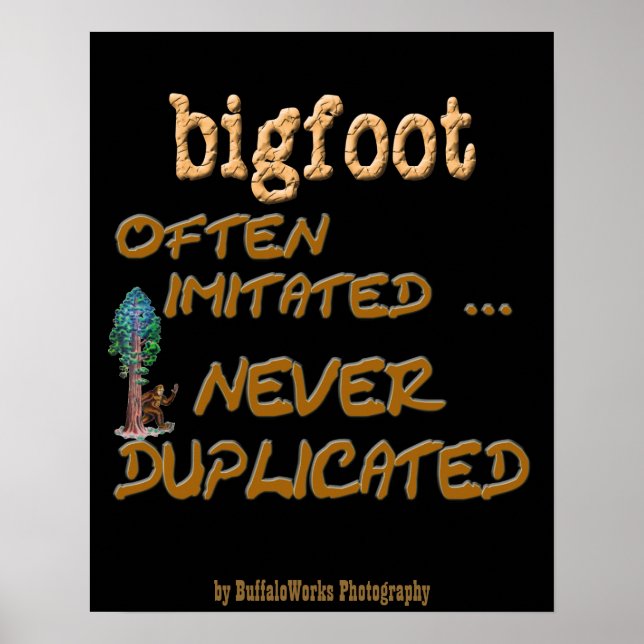 Bigfoot . . .  Duplicated Poster (Front)