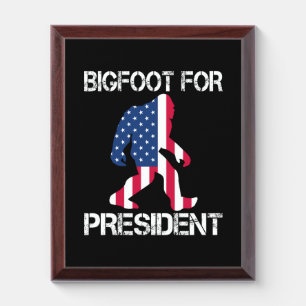 Bigfoot For President Funny Bigfoot Award Plaque
