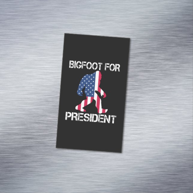 Bigfoot For President Funny Bigfoot Business Card Magnet (In Situ)