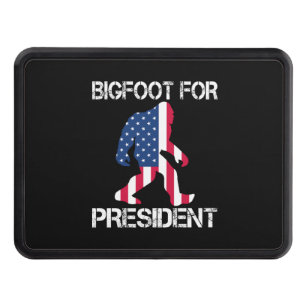 Bigfoot For President Funny Bigfoot Hitch Cover