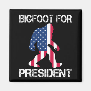 Bigfoot For President Funny Bigfoot Magnet