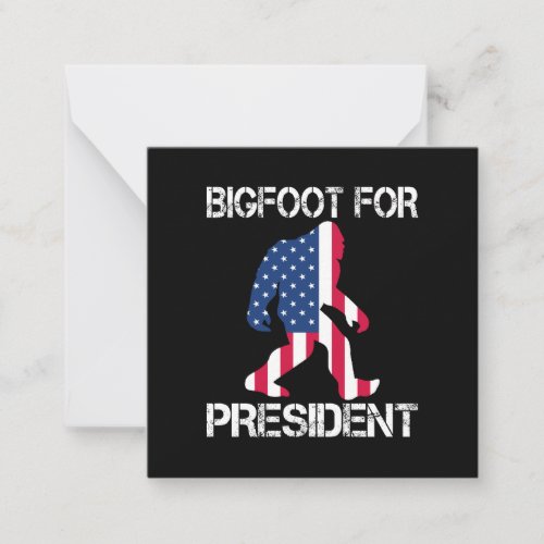 Bigfoot For President Funny Bigfoot Note Card