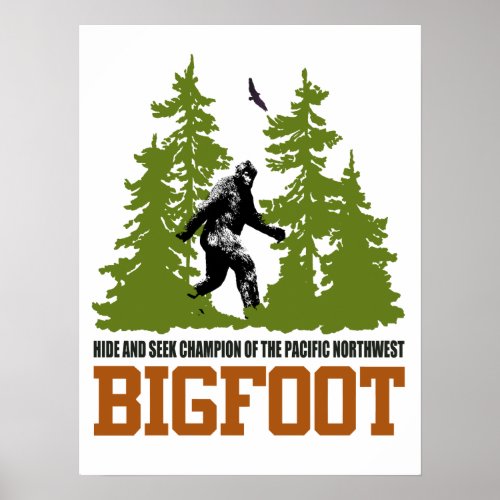 Bigfoot Hide and Seek Champion Pacific Northwest Poster