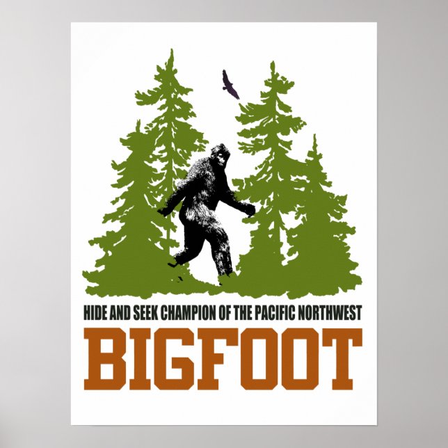 Bigfoot Hide and Seek Champion Pacific Northwest Poster (Front)