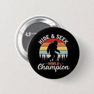 Bigfoot Hide And Seek World Champion Button