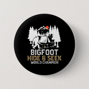 Bigfoot Hide And Seek World Champion Funny Bigfoot Button