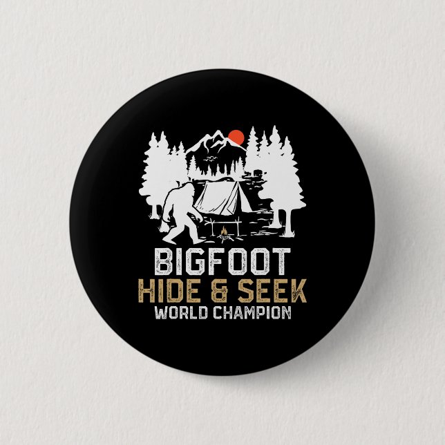 Bigfoot Hide And Seek World Champion Funny Bigfoot Button (Front)