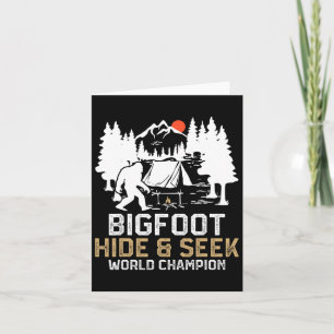 Bigfoot Hide And Seek World Champion Funny Bigfoot Card