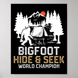 Bigfoot Hide And Seek World Champion Funny Bigfoot Poster