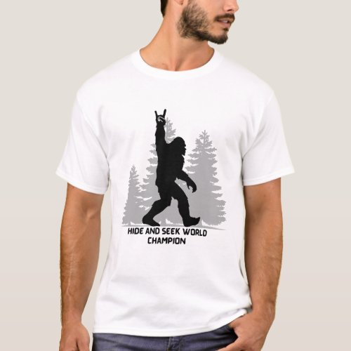 Bigfoot Hide N Seek World Champion Tee T_Shirt